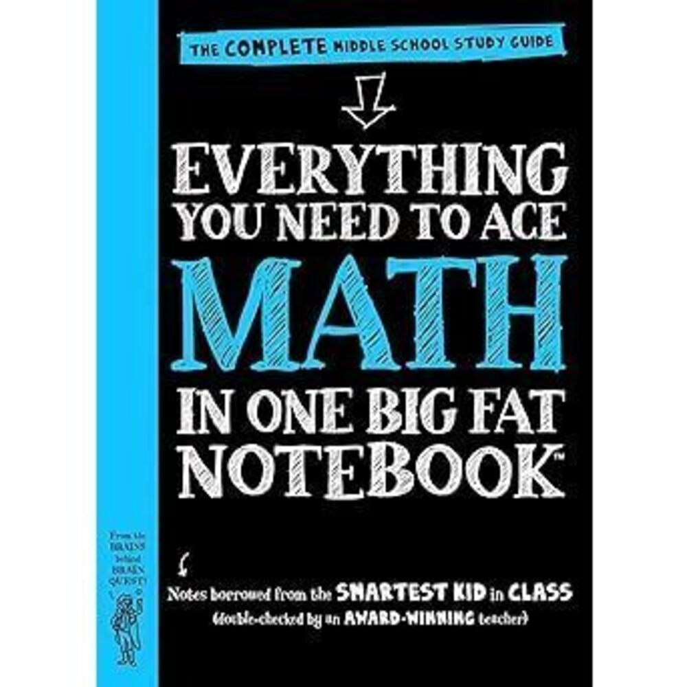 Everything You Need To Ace Math In One Big Fat Notebook: The Complete Middle